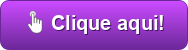 Clique aqui!